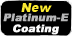 New Platinum-E Coating