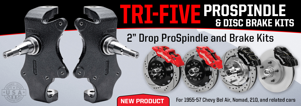Tri-Five ProSpindle and Brake Kits