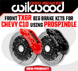 Wilwood Disc Brakes Releases Chevrolet C10 TX6R Big Brake Kits Using ProSpindle